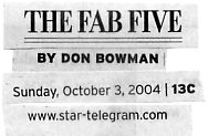 Image Credit: The Fort Worth Star-Telegram, Sunday October 3, 2004 issue, page 13c, in an article by sportswriter Don Bowman