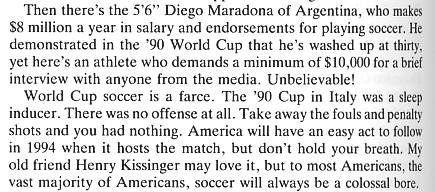 Quote from "What's Wrong With Sports" by Howard Cosell with Shelby Whitfield, p.214, C.1997