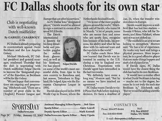 Image Credit: The Dallas Morning News, January 12, 2007 issue, page 2C, article "FC Dallas shoots for it's own star" by Gabriel Cabarrouy of Al Dia. No mention of the Juventus conneciton or the drug scandal.