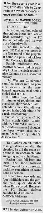 Image Credit: Fort Worth Star-Telegram, Sunday October 29, 2006, taken from article titled "FC Dallas gets ejected" by Tobias Xavier Lopez, the soccer insider.