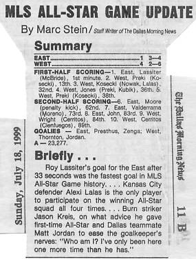 Image Credit: The Dallas Morning News, Sunday July 18, 1999 edition, page 11B, from sportswriter Marc Stein's article "MLS All-Star Game a spectable, but few come to see it."