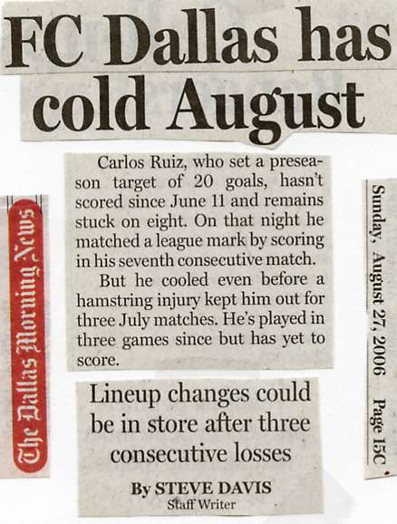 Image Credit:  The Dallas Morning News, August 27, 2006, page 15c, from an artice entitled "FC Dallas has cold August" by Steve Davis.