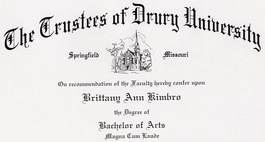 Drury University Sheepskin, take note of that last line: Magna Cum Laude